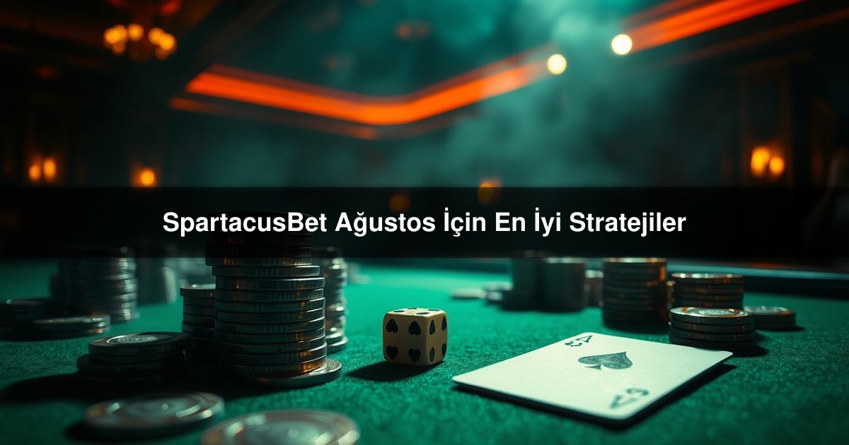 SpartacusBet Ağustos
